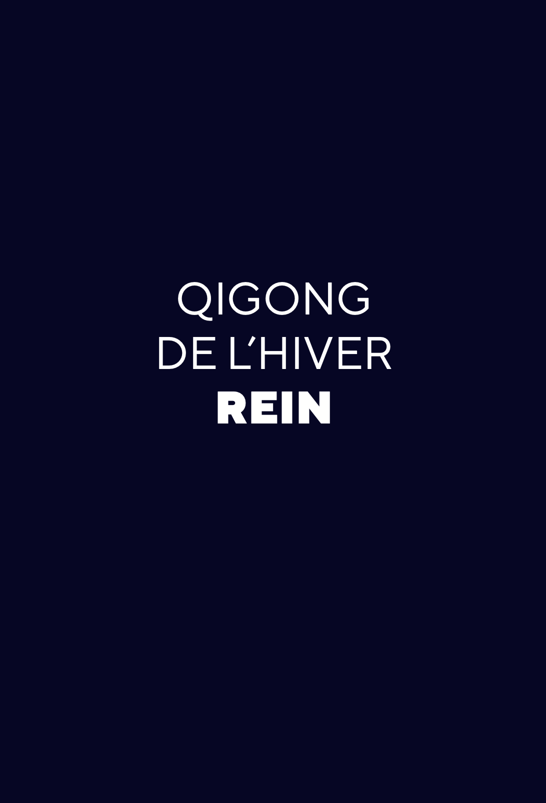 Qigong de l’Hiver Rein